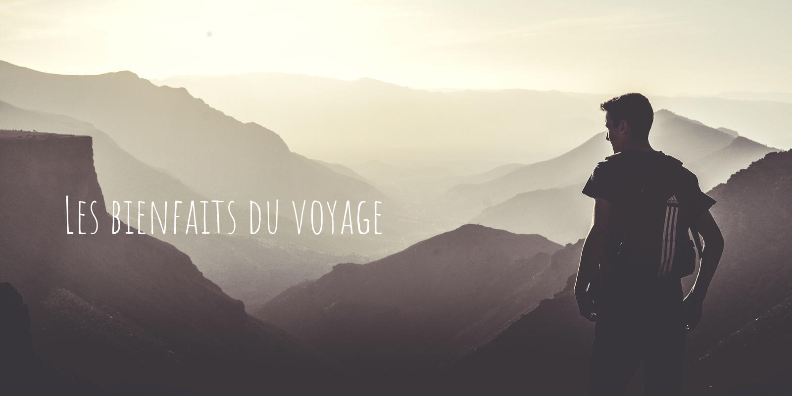 Les bienfaits du voyage