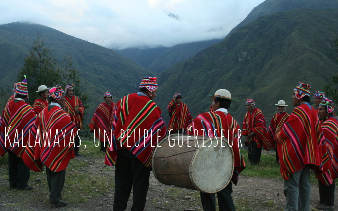 Les Kallawayas, un peuple guérisseur